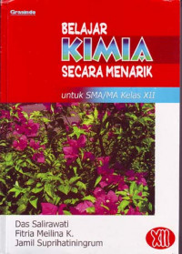 Belajar Kimia secara Menarik : Untuk SMA/MA Kelas XII (2007)