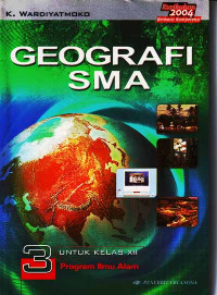 Geografi SMA Jilid 3 : Untuk Kelas XII Program Ilmu Alam (2006)