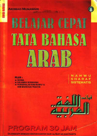Belajar cepat tata bahasa Arab program 30 jam (Nahwu sharaf sistematis) (2006)