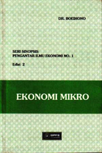 Ekonomi Mikro : Seri sionopsis pengantar ilmu ekonomi No.1 Edisi 2 (2002)