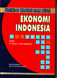 Image of Pemikiran strategis masa depan Ekonomi Indonesia (2003)