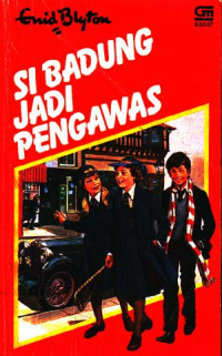 Si Badung jadi pengawas (Judul asli ; The Naughthiest girl is a monitor) (1983)