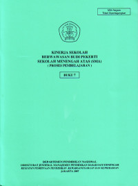 Kinerja Sekolah Berwawasan Budi Pekerti Sekolah Menengah Atas (SMA) (Proses Pembelajaran), Buku 7 (2007)