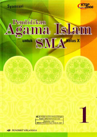 Pendidikan Agama Islam Jilid 1 : Untuk SMA Kelas X (2006)