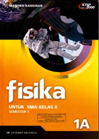 Fisika 1A : Untuk SMA Kelas X Semester 1 (2006)