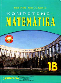 Kompetensi Matematika 1B : Untuk SMA Kelas X Semester Kedua (2006)