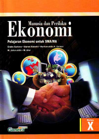 Manusia dan Perilaku Ekonomi : Untuk SMA/MA Kelas X (2007)