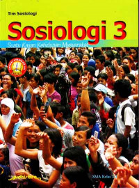 Sosiologi 3 SMA Kelas XII : Suatu Kajian Kehidupan Masyarakat (2007)