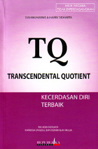 TQ (Transcendental Quotient) : Kecerdasan Diri Terbaik (2007)