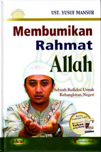 Membumikan Rahmat Allah : Sebuah Refleksi untuk Kebangkitan Negeri (2007)