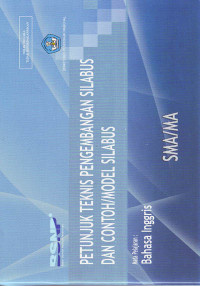 Petunjuk Teknis Pengembangan Silabus dan Contoh/Model Silabus : Mata Pelajaran Bahasa Inggris SMA/MA (2006)