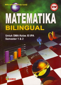 Matematika Bilingual : Untuk SMA Kelas XI IPA Semester 1 & 2, KTSP (2008)