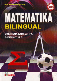 Matematika Bilingual : Untuk SMA Kelas XII IPA Semester 1 & 2, KTSP (2008)