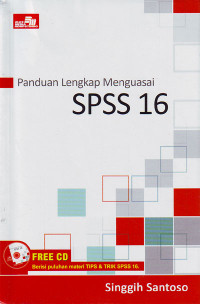 Panduan Lengkap Menguasai SPSS 16 (2008)