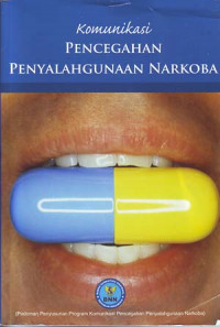 Komunikasi pencegahan penyalahgunaan narkoba