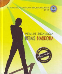 Memilih Lingkungan Bebas Narkoba Modul untuk Remaja