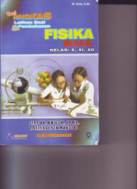 Teori ringkas, latihan soal & pembahasan fisika SMA kelas X,XI,XII