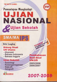 Pemantapan menghadapi ujian nasional & ujian sekolah SMA/MA IPS 2007-2008