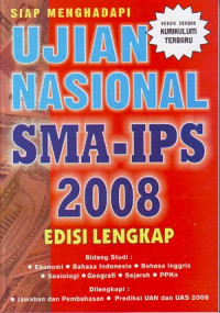 Siap menghadapi ujian akhir nasional SMA-IPS 2008