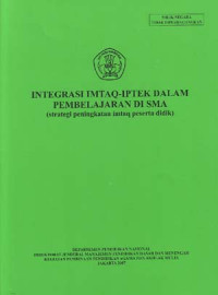 Integrasi Imtaq-Iptek dalam pembelajaran di SMA (Strategi peningkatan imtaq peserta didik)