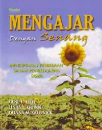 Mengajar dengan senang: Menciptakan perbedaan dalam pembelajaran siswa