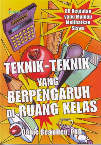 Teknik-teknik yang berpengaruh di ruang kelas