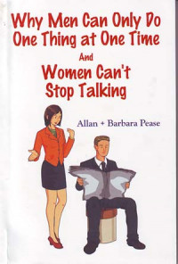 Why men can only do one thing at one time and women cant stop talking