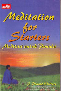 Meditation for starters: Meditasi untuk pemula