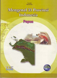 Mengenal 33 Provinsi Indonesia: Papua