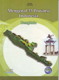 Mengenal 33 Provinsi Indonesia: Bengkulu