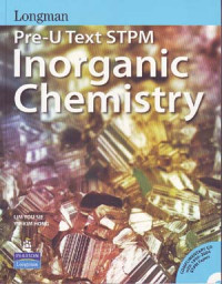 Pre-U Text STPM. Inorganic Chemistry. Volume I.
