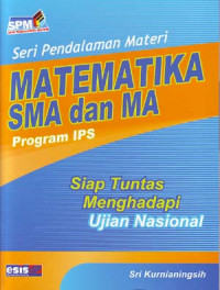 Seri Pendalaman Materi: Matematika SMA dan MA