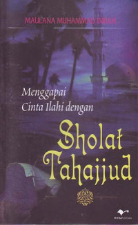 Menggapai Cinta Ilahi dengan Sholat Tahajud