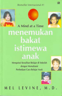 Menemukan Bakat Istimewa Anak: Mengatasi kesulitan belajar di sekolah dengan memahami perbedaan cara belajar anak
