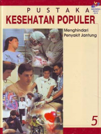 Pustaka Kesehatan Populer: Menghindari Penyakit Jantung
