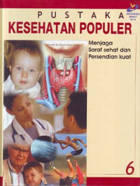 Pustaka Kesehatan Populer: Menjaga Saraf Sehat dan Persendian Khas