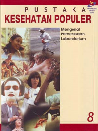 Pustaka Kesehatan Populer: Mengenal Pemeriksaan Laboratorium
