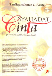 Syahadat Cinta (Novel Spiritual Pembangaun Imani)