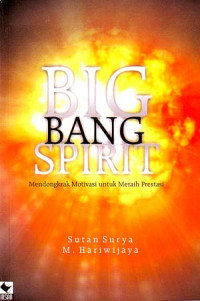 Big Bang Spirit: Mendongkrak Motivasi untuk Meraih Prestasi