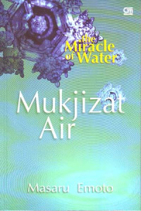 The Miracle of Water: Mukijizat Air