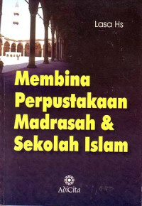 Membina Perpustakaan Madrasah dan Sekolah Islam