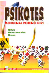 Psikotes, Mengenal Potensi Diri