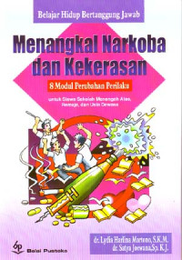 Belajar Hidup Bertanggung JawabMenangkal Narkoba dan Kekerasan