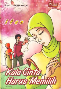 Kala Cinta Harus Memilih