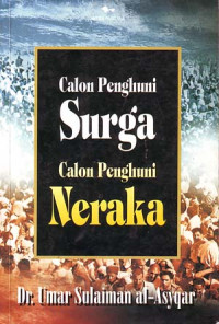 Calon penghuni Surga Calon Penghuni Neraka