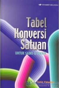 Tabel Konveksi Satuan untuk Sains dan Teknik