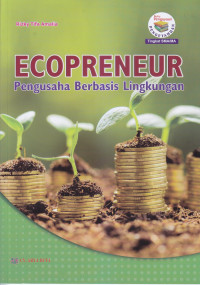 Ecopreneur: Pengusaha Berbasis Lingkungan