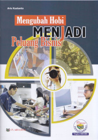 Mengubah Hobi Menjadi Peluang Bisnis
