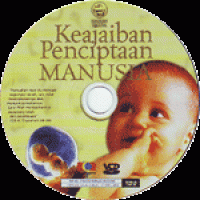 Keajaiban Penciptaan Manusia (The Miracle of Mans Creation)