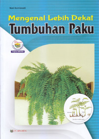 Mengenal Lebih Dekat Tumbuhan Paku